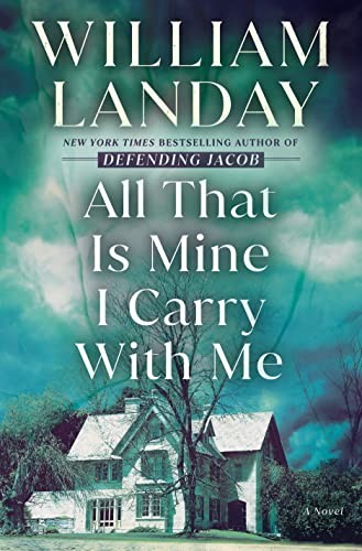 William Landay: All That Is Mine I Carry with Me (2023, Random House Publishing Group)