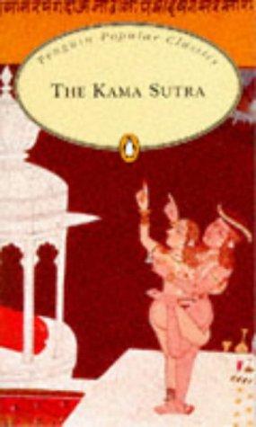 Anonymous: Kama Sutra, the (Penguin Popular Classics) (Paperback, 1998, Penguin Books)