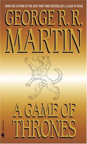 George R. R. Martin: A Game of Thrones (Paperback, 2005, Spectra)