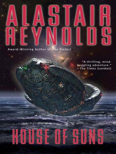 Alastair Reynolds: House of Suns (EBook, 2009, Penguin USA, Inc.)