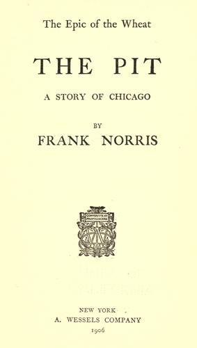 Frank Norris: The  pit (1906, A. Wessels)