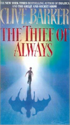 Clive Barker: The Thief of Always (Hardcover, Tandem Library)