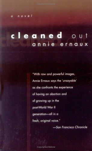 Annie Ernaux: Cleaned Out (Paperback, 1996, Dalkey Archive Press)