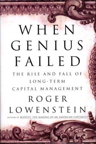 Roger Lowenstein: When Genius Failed (2000)