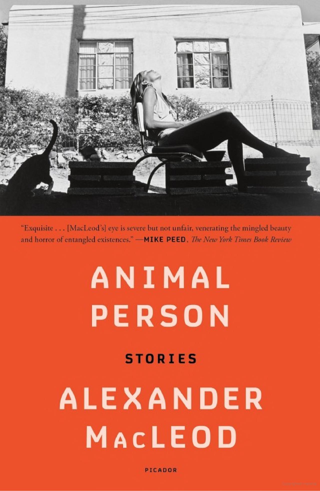 Alexander MacLeod: Animal Person (2022, Farrar, Straus & Giroux)