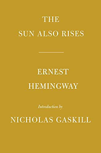 Ernest Hemingway, Nicholas Gaskill: The Sun Also Rises (Hardcover, 2022, Everyman's Library)