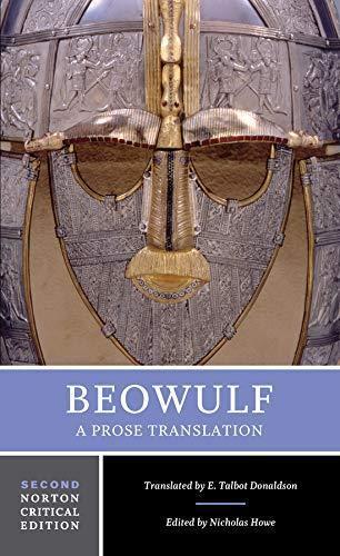 Nicholas Howe, E. Talbot Donaldson: Beowulf: A Prose Translation (Second Edition) (Norton Critical Editions) (1998)