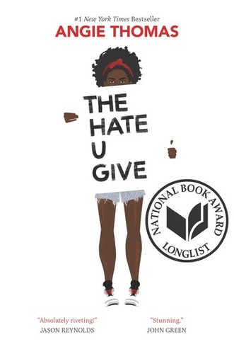 Angie Thomas, Angie Thomas: The Hate U Give (2017, Balzer + Bray)