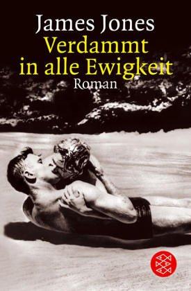 James Jones: Verdammt in alle Ewigkeit (Paperback, German language, Fischer (Tb.), Frankfurt)