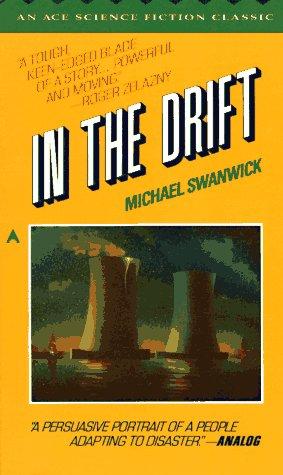 Michael Swanwick: In the Drift (Ace Science Fiction Special, No 6) (1985, Ace Books)