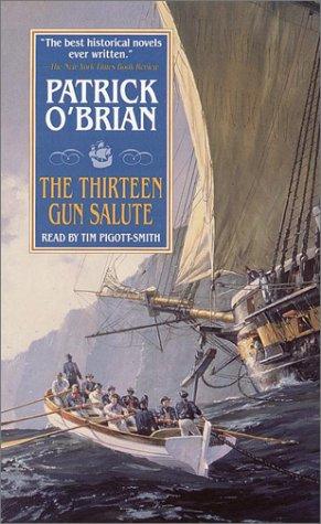 Patrick O'Brian: The Thirteen Gun Salute (2001, Random House Audio)