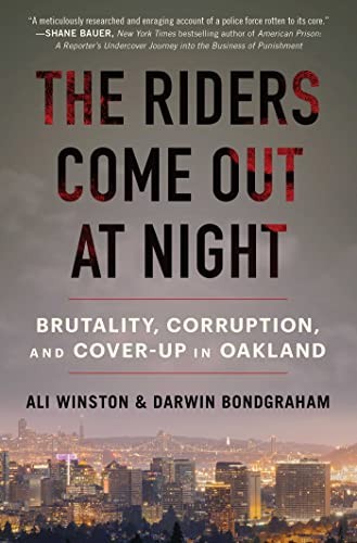 Ali Winston, Darwin BondGraham: Riders Come Out at Night (2023, Atria Books)