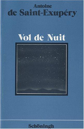 Antoine de Saint-Exupéry: Vol de Nuit (Paperback, German language, 1982, Schöningh im Westermann)