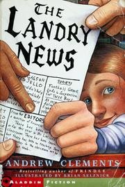 Andrew Clements: The Landry News (1999, Simon & Schuster Books for Young Readers)