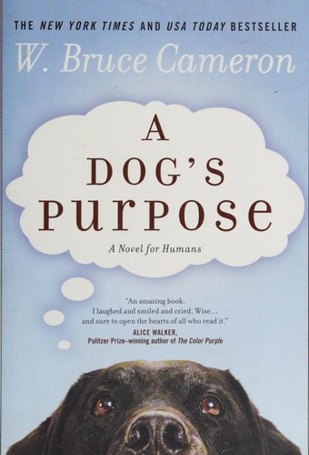 Bruce W. Cameron: A Dog's Purpose (Paperback, Forge)