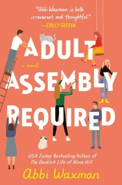 Abbi Waxman: Adult Assembly Required (2022, Penguin Publishing Group, Berkley)