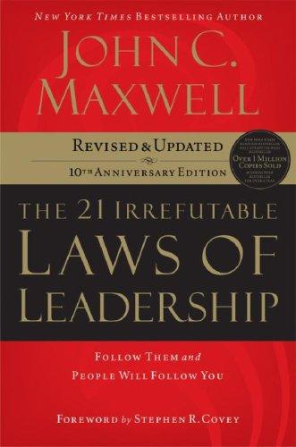 John C. Maxwell: The 21 Irrefutable Laws of Leadership (Hardcover, Thomas Nelson)