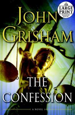 John Grisham: The Confession (2010, Random House Large Print)