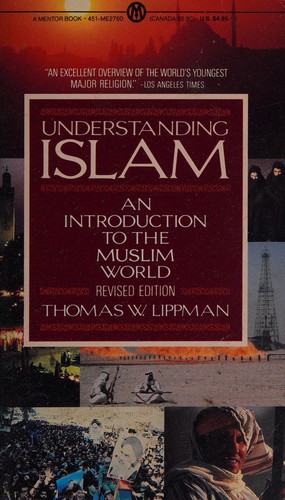 Thomas W. Lippman: Understanding Islam (1990, Penguin Books U.S.A.)