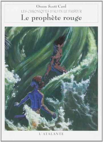 Orson Scott Card: Chroniques d'Alvin le faiseur 2 - Le Prophète rouge (French language, 1998)