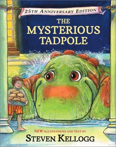 Steven Kellogg: The mysterious tadpole (2002, Dial Books for Young Readers)