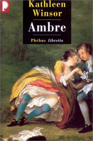 Kathleen Winsor, Edith Vincent: Ambre (Paperback, French language, 2003, Phébus)