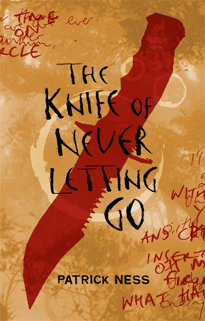 Patrick Ness: The Knife of Never Letting Go (Hardcover, 2008, Walker Books Ltd)