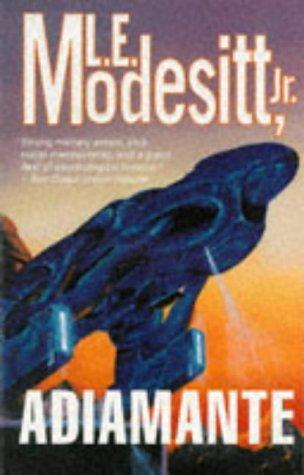 L. E. Modesitt, Jr.: Adiamante (Paperback, Tor Science Fiction)