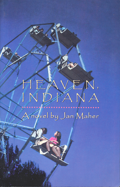 Jan Maher: Heaven, Indiana (Paperback, 2000, Dog Hollow Press)