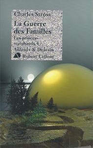 Charles Stross: La Guerre des familles (French language, 2011, Éditions Robert Laffont)