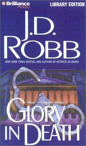 Nora Roberts: Glory in Death (AudiobookFormat, 2001, Library Edition)