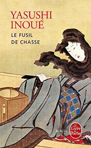 Yasushi Inoue: Le fusil de chasse (French language, 1992)