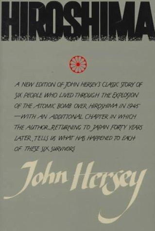 John Hersey: Hiroshima (1985)