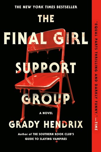 Grady Hendrix: The Final Girl Support Group (Paperback, 2022, Berkley)