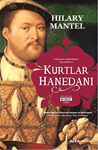 Hilary Mantel: Kurtlar Hanedanı (Paperback, Turkish language, 2016, Alfa Yayınları)