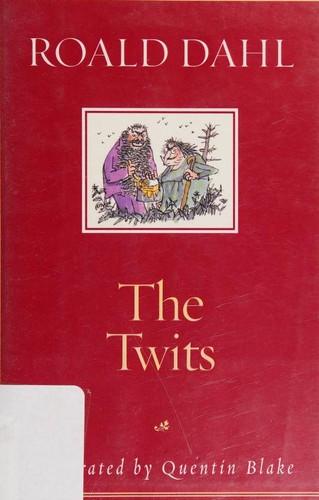 Roald Dahl: The Twits (2002, Alfred A. Knopf, Knopf Books for Young Readers)