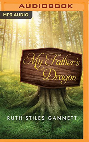 Ruth Stiles Gannett, Kevin Killavey: My Father's Dragon (AudiobookFormat, Brilliance Corporation, Kids Listen)