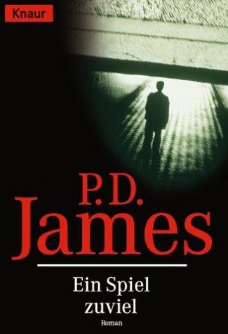 P. D. James: Ein Spiel zuviel. (Paperback, 1999, Droemersche Verlagsanstalt Th. Knaur Nachf., GmbH & Co.)