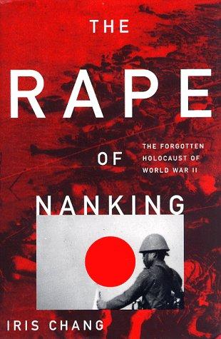 Iris Chang: The rape of Nanking (EBook, 1997, BasicBooks)