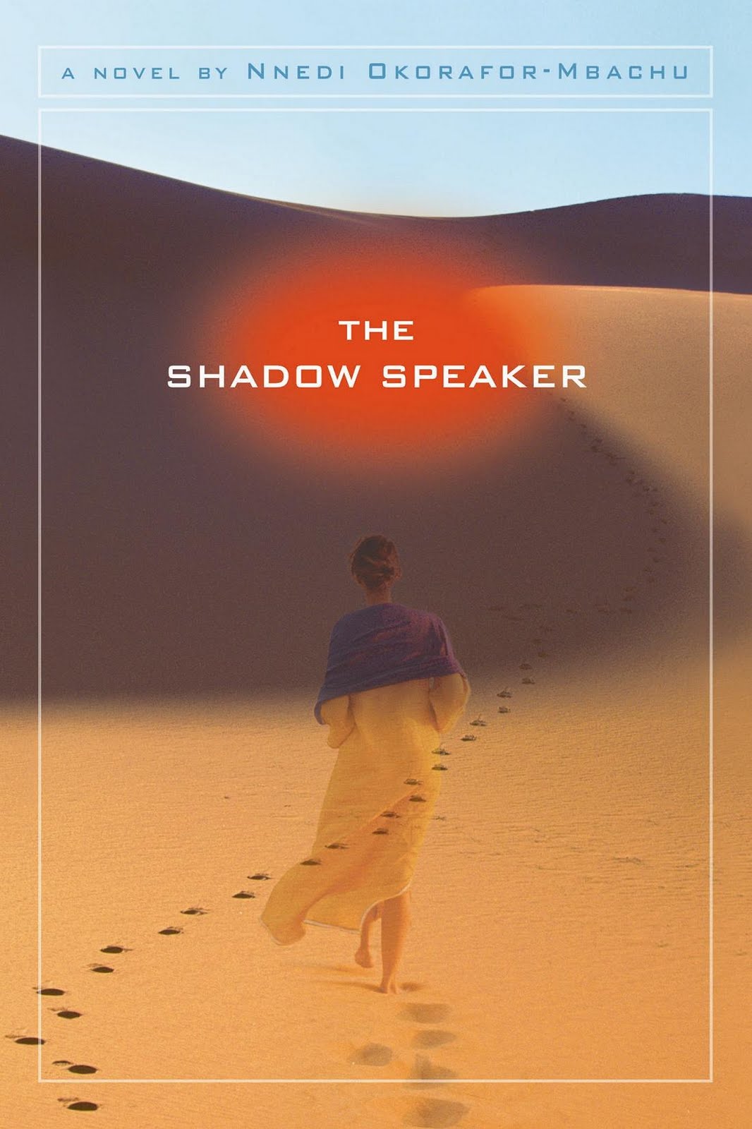 Nnedi Okorafor: The Shadow Speaker (Paperback, 2009, Hyperion)