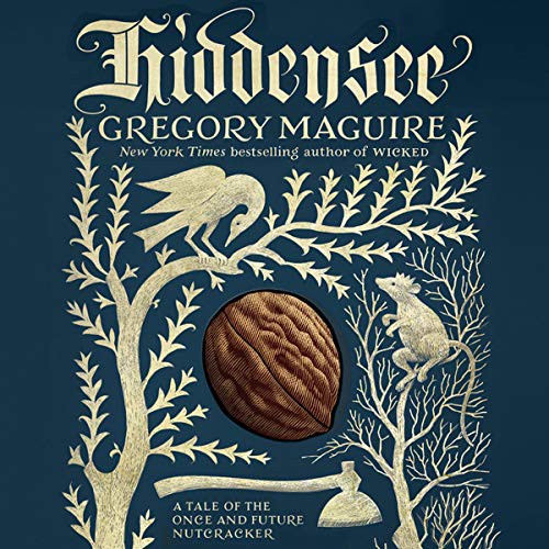 Gregory Maguire: Hiddensee (AudiobookFormat, HarperCollins B and Blackstone Publishing)