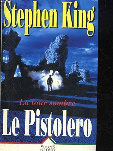 Stephen King, King, Stephen: Le pistolero (French language)