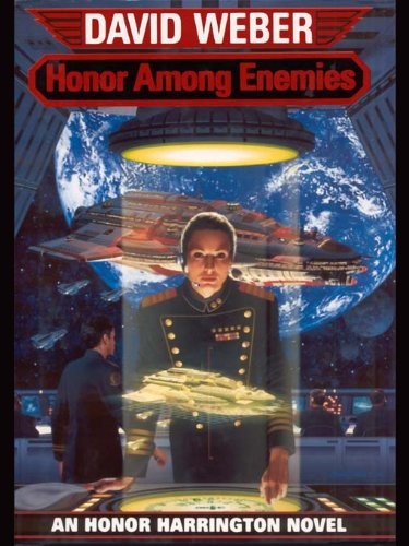 David Weber: Honor Among Enemies (Honor Harrington Book 6) (Baen Books)