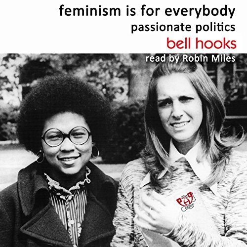 Robin Miles, bell hooks: feminism is for everybody (AudiobookFormat, 2017, Post Hypnotic Press Inc.)