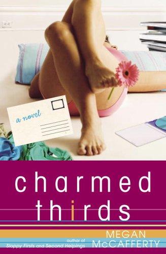 Megan McCafferty: Charmed thirds (2006, Crown Publishers)