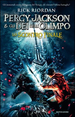 Rick Riordan: Lo scontro finale (Paperback, Italian language, 2014, Mondadori)