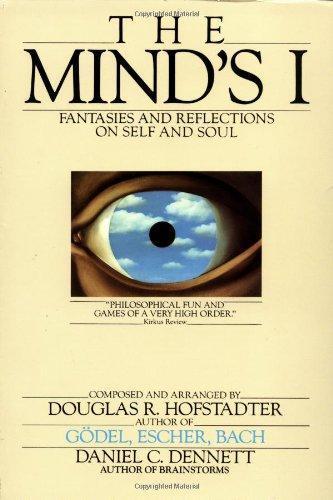 Daniel C. Dennett, Douglas R. Hofstadter: The Mind’s I: Fantasies and Reflections on Self and Soul (1985)