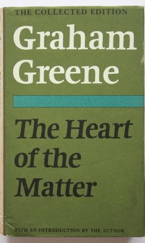 Graham Greene: The heart of the matter (1971, Heinemann, Random House UK)