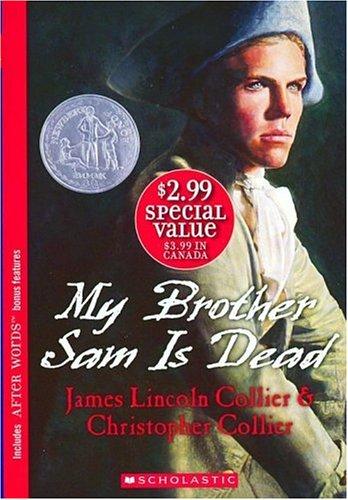 J Collier: My Brother Sam Is Dead (Scholastic Inc.)