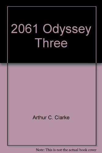 Arthur C. Clarke: 2061 Odyssey Three (Hardcover, 1989, Random House Value Publishing, Brand: Random House Value Publishing)